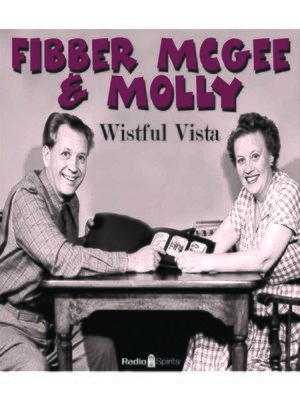 cover image of Fibber McGee and Molly: Wistful Vista